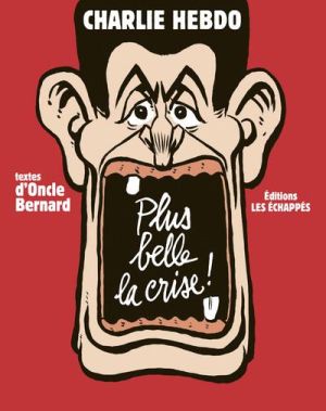plus belle la crise !