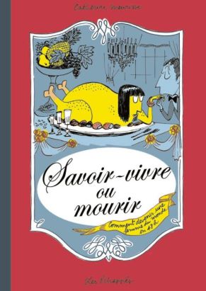 savoir-vivre ou mourir