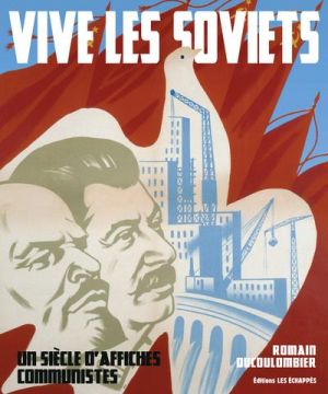 vive les Soviets ; 70 ans d'affiches procommunistes