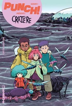 Punch ! saison 1 - Cratère