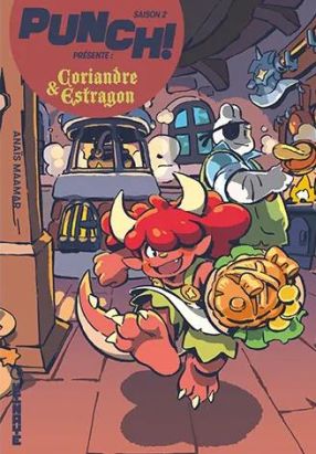 Punch ! saison 2 - Coriandre & Estragon