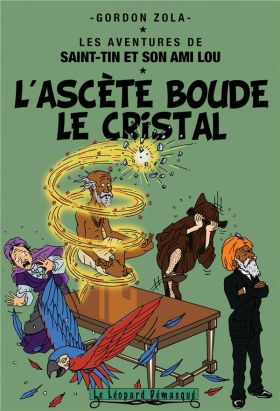Les aventures de Saint-Tin et de son ami Lou tome 18 (roman) Les aventures de Saint-Tin et de son ami Lou tome 18 (roman)