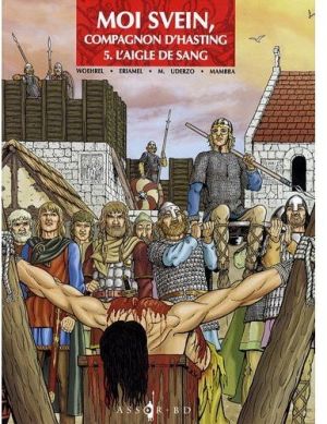 moi svein, compagnon d'hasting tome 5 - l'aigle de sang
