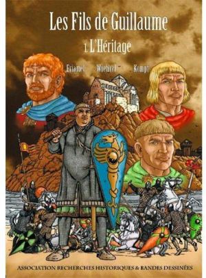 les fils de Guillaume tome 1 - l'héritage