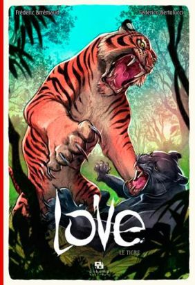 love tome 1 - le tigre