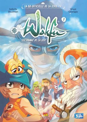 Wakfu - les kamas de la soif tome 1