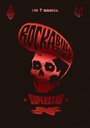 rockabilly - zombie superstar - intégrale