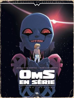 oms en série tome 1 - terr. sauvage