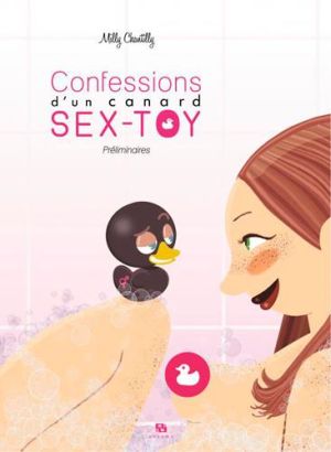 confessions d'un canard sex-toy tome 1 - préliminaires confessions d'un canard sex-toy tome 1 - préliminaires