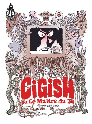 Cigish ou le maître du je