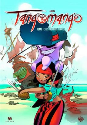Tangomango tome 1 - les premiers pirates