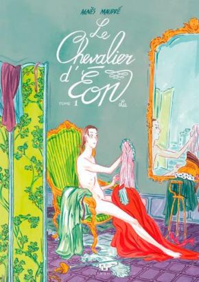 Le Chevalier D'Eon tome 1