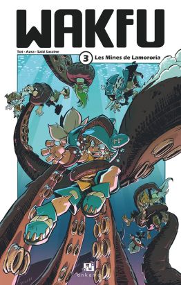 wakfu tome 3 - les mines de Lamororia
