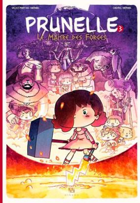 Prunelle tome 3 - le maitre des forges
