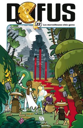 Dofus tome 22 - les merveilleuses cités gores