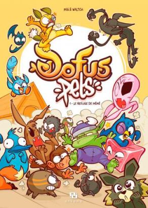 Dofus pets tome 1 - Le refuge de mémé