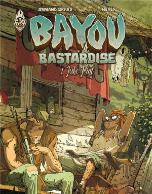 Bayou bastardise tome 1