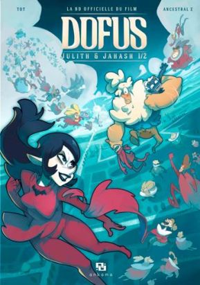 Dofus : Julith & Jahash tome 2