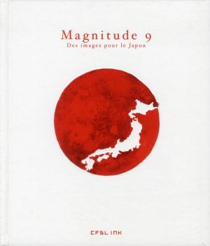 magnitude 9 ; des images pour le Japon