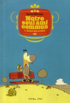 notre seul ami commun tome 1 : celui du crabe
