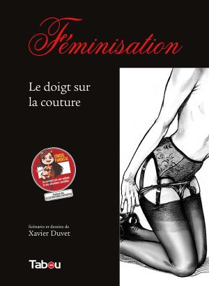 féminisation Tome 3 ; le doigt sur la couture