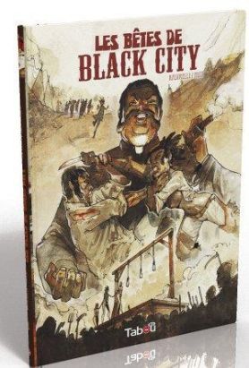 les bêtes de Black City tome 2 - Le poids des chaînes