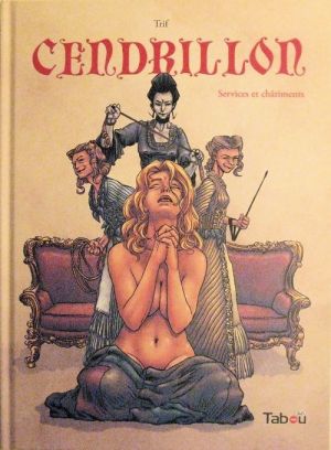 Cendrillon tome 1 - services et chatiments