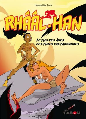 Rhââl-Han - Le fils des âges des filles pas farouches Rhââl-Han - Le fils des âges des filles pas farouches