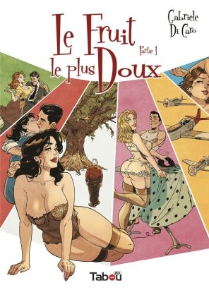 Le fruit le plus doux tome 1