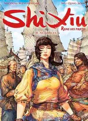 Shi Xiu, Reine Des Pirates Tome 2 ; Alliances