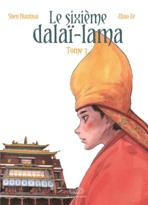 Le sixième Dalaï-Lama tome 3