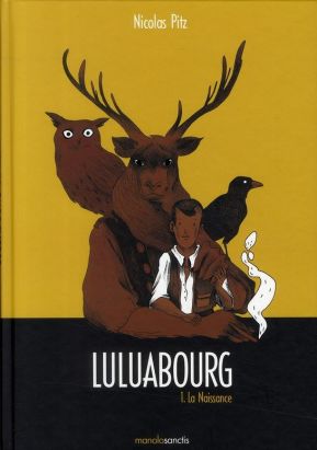 Luluabourg tome 1 - la naissance