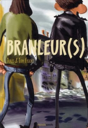branleur(s)