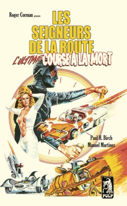 Les seigneurs de la route - version Pulp