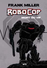 Robocop - mort ou vif - intégrale