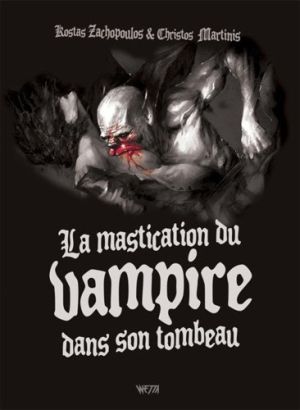 La mastication du vampire dans son tombeau