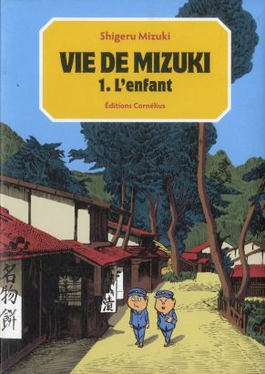 Vie de mizuki tome 1