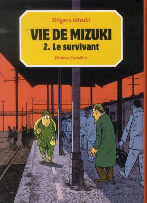 vie de Mizuki tome 2 - le survivant