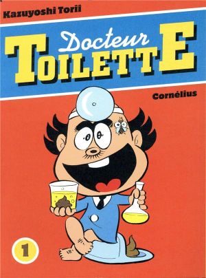 Docteur Toilette Tome 1