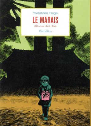 Le marais - Oeuvres 1965-1966