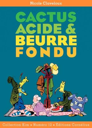 Cactus Acide & Beurre Fondu Cactus Acide & Beurre Fondu