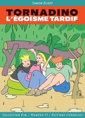 Tornadino - L'égoïsme tardif Tornadino - L'égoïsme tardif