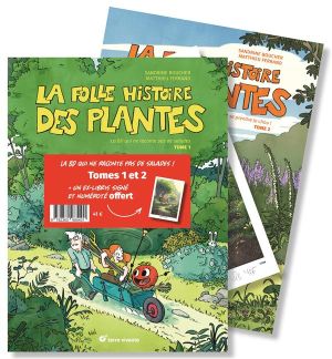 La folle histoire des plantes - pack tomes 1 et 2 (+ ex-libris)