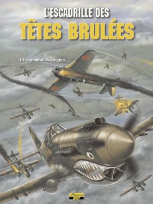 l'escadrille des têtes brulées Tome 1 ; un nommé Boyington