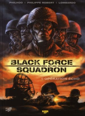 black force squadron Tome 1 ; opération écho