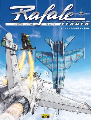 Rafale leader - doc tome 2 - le troisième Mig