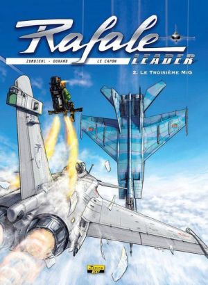 Rafale leader tome 2 - le troisième Mig