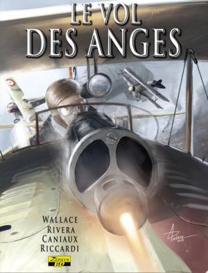 le vol des anges tome 4 - l'escadrille Lafayette
