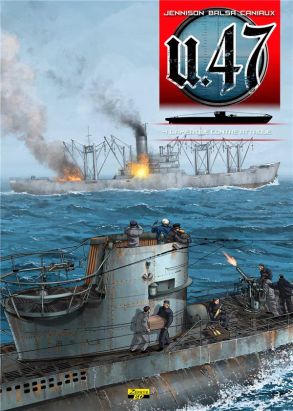U-47 tome 4 - l'Amérique contre-attaque