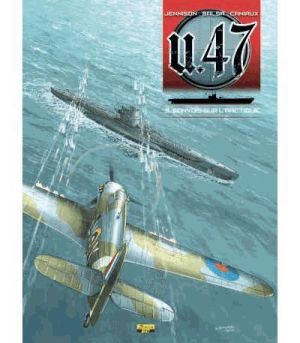 U-47 tome 3 - convois sur l'arctique